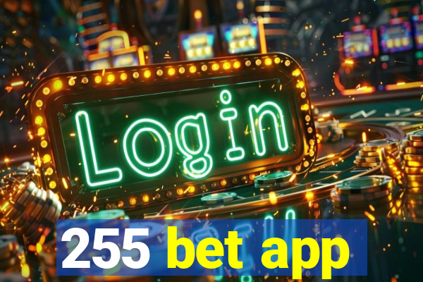 255 bet app